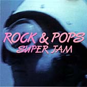 Rock &Pops Super Jam