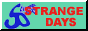Strange Days Support Site